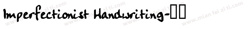 Imperfectionist Handwriting字体转换